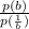 \frac{p(b)}{p( \frac{1}{b} )}