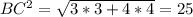 BC^2= \sqrt{3*3+4*4} =25