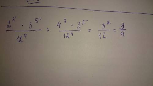 Вычислите значение выражения: 2^6×3^5/12^4