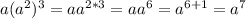 a(a^2)^3=aa^{2*3}=aa^6=a^{6+1}=a^7