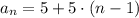 a_n=5+5\cdot(n-1)