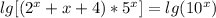 lg[(2^x+x+4)*5^x]=lg(10^x)