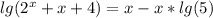 lg(2^x+x+4)=x-x*lg(5)