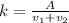 k= \frac{A}{v_{1}+v_{2}}