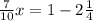 \frac{7}{10}x=1-2 \frac{1}{4}