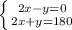 \left \{ {{2x-y=0} \atop {2x+y=180}} \right.