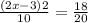 \frac{(2x -3)2}{10} = \frac{18}{20}