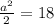 \frac{a^2}{2}= 18