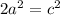 2a^2=c^2