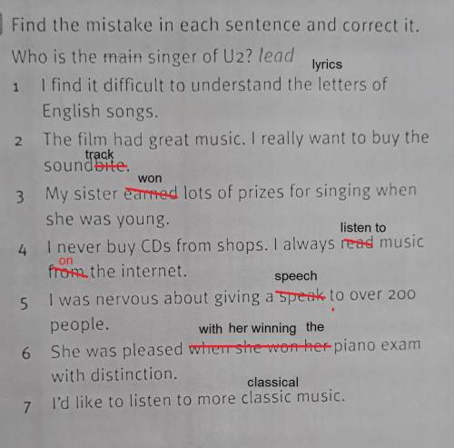 Find the mistake in each sentence and correct it.​