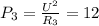 P_{3}= \frac{U^{2}}{R_{3}} =12