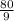 \frac{80}{9}