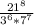 \frac{21^8}{3^6*7^7}