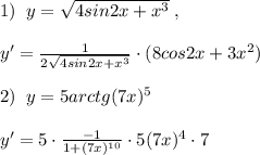 1)\; \; y=\sqrt{4sin2x+x^3}\; ,\\\\y'=\frac{1}{2\sqrt{4sin2x+x^3}}\cdot (8cos2x+3x^2)\\\\2)\; \; y=5arctg(7x)^5\\\\y'=5\cdot \frac{-1}{1+(7x)^{10}}\cdot 5(7x)^4\cdot 7\\