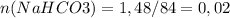 n (NaHCO3)=1,48/84=0,02