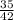 \frac{35}{42}