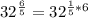 32^{ \frac{6}{5}}=32^{\frac{1}{5}*6}