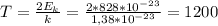 T= \frac{2 E_{k} }{k} = \frac{2*828* 10^{-23} }{1,38* 10^{-23} } =1200