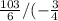 \frac{103}{6} /(- \frac{3}{4}