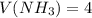 V(NH_3)=4