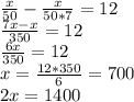 \frac{x}{50}- \frac{x}{50*7} =12\\\frac{7x-x}{350} =12\\\frac{6x}{350}=12\\x= \frac{12*350}{6}=700&#10;\\2x=1400