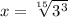 x= \sqrt[15]{ 3^{3} }