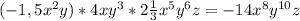 (-1,5 x^{2} y)*4x y^{3} *2 \frac{1}{3} x^{5} y^{6} z=-14 x^{8} y^{10} z