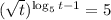 (\sqrt{t})^{\log_5t-1}=5