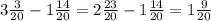 3 \frac{3}{20}-1 \frac{14}{20} =2 \frac{23}{20} -1 \frac{14}{20} =1 \frac{9}{20}