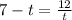 7-t=\frac{12}{t}