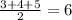 \frac{3 + 4 + 5}{2} = 6