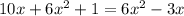 10x+6x^2+1=6x^2-3x