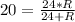 20 =\frac{24*R}{24+R}