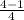 \frac{4-1}{4}