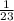 \frac{1}{23}