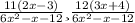 \frac{11(2x-3)}{6x^2-x-12} и \frac{12(3x+4)}{6x^2-x-12}