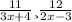 \frac{11}{3x+4} и \frac{12}{2x-3}