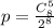 p=\frac{C_8^5}{2^8}