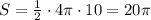 S=\frac{1}{2}\cdot 4\pi \cdot 10=20\pi