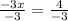 \frac{-3x}{-3}= \frac{4}{-3}