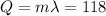 Q=m \lambda =118