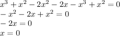 x^3+x^2-2x^2-2x-x^3+x^2=0&#10;\\-x^2-2x+x^2=0&#10;\\-2x=0&#10;\\x=0