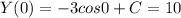 Y(0)=-3cos0+C=10