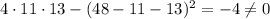 4 \cdot11\cdot13-(48-11-13)^2=-4\ne0