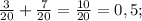 \frac{3}{20}+\frac{7}{20}=\frac{10}{20}=0,5;