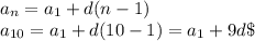 a_{n}=a_{1}+d(n-1)\\a_{10}=a_{1}+d(10-1)=a_{1}+9d\