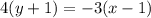 4(y+1)=-3(x-1)