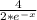 \frac{4}{2*e^{-x}}