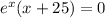 e^x(x+25)=0