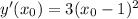 y'(x_{0})=3(x_{0}-1)^{2}